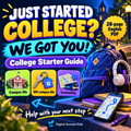 Just Started College? We Got You! College Starter Guide artwork with bold blue, yellow and purple lettering, an outdoor campus backdrop, backpack, and icons for campus life, off-campus life and commuting. 28-page English PDF.